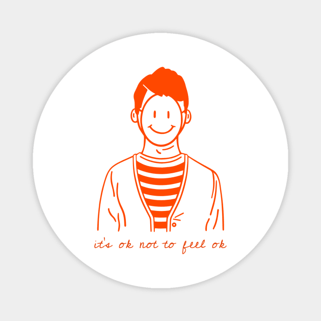 It's OK Not To Feel OK - Mental Health Matters - Help to rise the awareness. Magnet by Ken Adams Store